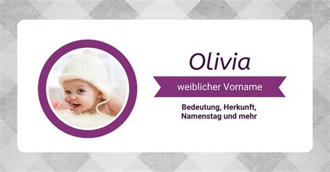 olivia namenstag|Vorname Olivia: Herkunft, Bedeutung & Namenstag